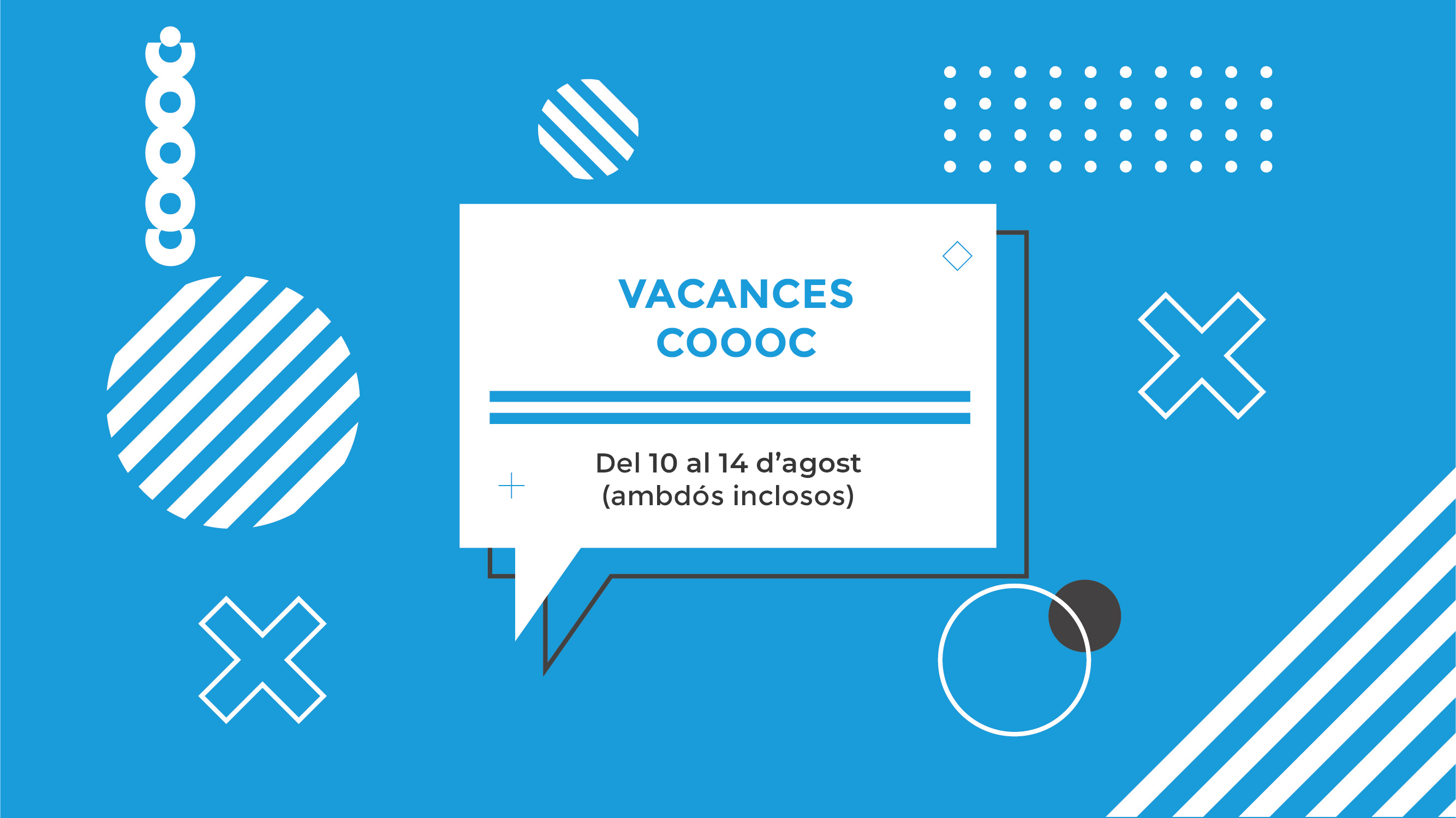 El COOOC tanca del 10 al 14 d'agost